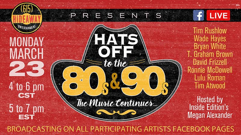 Hats Off To The 80s & 90s – The Music Continues Presented By The 615 Hideaway Event Draws A Crowd Of Over 260,000 Viewers