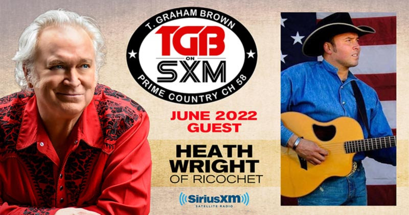 T. Graham Brown Host of ‘Live Wire’ Welcomes Heath Wright of Ricochet as Special Guest on SiriusXM’s Prime Country Channel 58 Starting June 1 at 10/9c