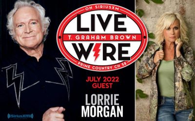 T. Graham Brown Host of ‘Live Wire’ Welcomes Lorrie Morgan as Special Guest on SiriusXM’s Prime Country Channel 58 Starting Wed, July 6 at 10/9c