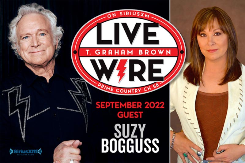 T. Graham Brown Host of ‘Live Wire’ Welcomes Suzy Bogguss as Special Guest on SiriusXM’s Prime Country Channel 58 Starting Wednesday, September 7 at 10/9c